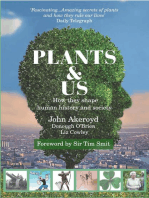 Plants & Us: How they shape human history & society