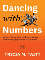 Dancing with Numbers: Grow a Financially Healthy Business and Choreograph the Life You Want