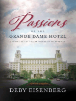 Passions Of The Grande Dame Hotel