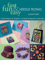 Fast Fun & Easy Needle Felting: 8 Techniques & Projects—Creative Results in Minutes!
