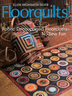 Floorquilts!: Fabric Decoupaged Floorcloths—No-Sew Fun