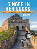 Ginger in Her Socks: One Englishman’s Parenting in China