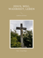 Jesus, Weg, Wahrheit, Leben: Gedichte und Zitate