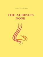 The Albino's Nose