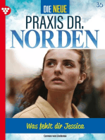 Was fehlt dir, Jessica?: Die neue Praxis Dr. Norden 35 – Arztserie