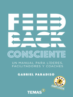 Feedback Consciente 2da edición: Un manual para lideres, facilitadores y coaches
