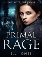 Primal Rage: Hood River Chronicles, #1