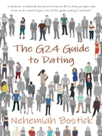 The G24 Guide to Dating: A holistic workbook based on Genesis 24 to help people who want to be married get out of the game and get serious!