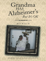 Grandma HAS Alzheimer's But It's OK: Memoirs