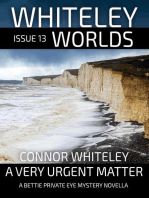 Whiteley Worlds Issue 13: A Very Urgent Matter A Private Eye Mystery Novella: Whiteley Worlds