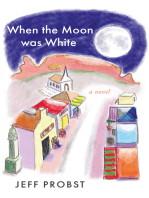 When the Moon was White