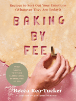 Baking By Feel: Recipes to Sort Out Your Emotions (Whatever They Are Today!)