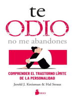 Te odio - no me abandones: Comprender el trastorno límite de personalidad