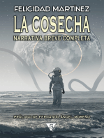 La cosecha: Narrativa breve completa