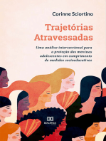 Trajetórias Atravessadas:  uma análise interseccional para a proteção das meninas adolescentes em cumprimento de medidas socioeducativas