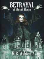 Betrayal at Shrink House