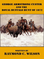 George Armstrong Custer and the Royal Buffalo Hunt of 1872