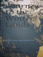 Journey to the Winter Lands: Shadow Slayer Saga, #1