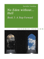 No Eden without... Hell, Book 3: A Step Forward