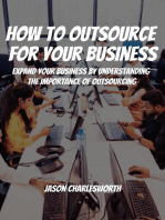 How To Outsource For Your Business! Expand Your Business by Understanding the Importance of Outsourcing