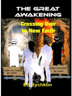 THE GREAT AWAKENING: Crossing Over to New Earth
