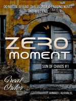 Zero Moment - Ebook: Do not be afraid, this is only a passing novel and will end