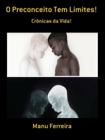 O Preconceito Tem Limites!