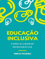 Educação Inclusiva - Como Elaborar Monografias
