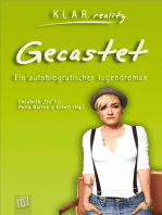 Gecastet: Ein autobiografischer Jugendroman