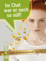 Im Chat war er noch so süß! – Jubiläumsausgabe: Teil 1 & 2