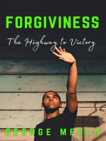 Forgiveness: The Highway to Victory