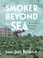 Smoker beyond the Sea: The Story of Puerto Rican Tobacco