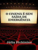 O Cinema É Sem Saída De Emergência
