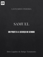 Samuel - Um Profeta A Serviço Do Senhor