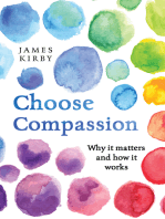 Choose Compassion: Why it matters and how it works