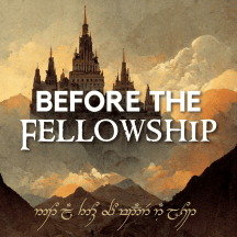 Before the Fellowship: Fans Read and React to the Silmarillion by JRR Tolkien Every Week