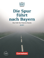 Die DaF-Bibliothek / A2/B1 - Die Spur führt nach Bayern: Einem Betrüger auf der Spur. Lektüre