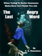The Last Angry Word