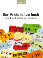 Der Preis ist zu hoch: Geld und Glück verhandeln