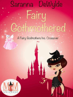 Fairy Gothmothered: Magic and Mayhem Universe: Fairy Godmothers Inc