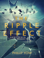 The Ripple Effect: Shattered Lives: Freshman Year