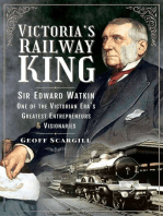 Victoria's Railway King: Sir Edward Watkin, One of the Victorian Era’s Greatest Entrepreneurs and Visionaries