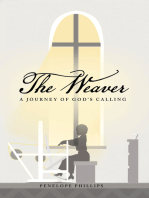 The Weaver: A Journey of God's Calling