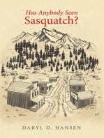 Has Anybody Seen Sasquatch?