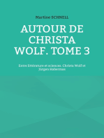 Autour de Christa Wolf. Tome 3: Entre littérature et sciences. Christa Wolf et Jürgen Habermas