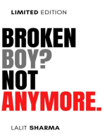 Broken Boy? Not Anymore