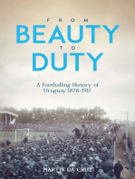 From Beauty to Duty: A Footballing History of Uruguay, 1878-1917