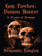 A Dream of Demons: Guy Fawkes: Demon Hunter, #2