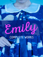 EMILY - Complete Works: Including "The Life of Emily Brontë"
