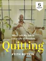 Quitting: Why I Left My Job to Live a Life of Freedom